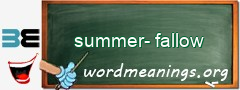 WordMeaning blackboard for summer-fallow